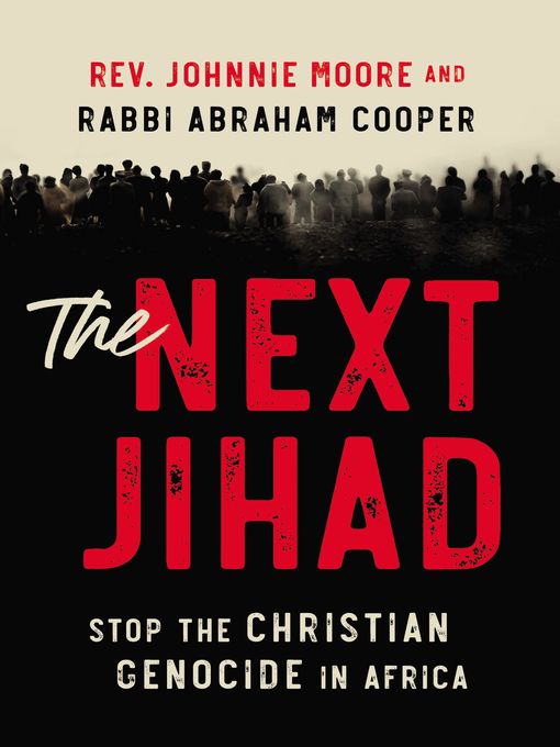 Title details for The Next Jihad by Rev. Johnnie Moore - Available